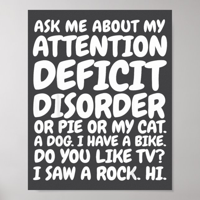 Affiche Funny Adhd Quote Ask Me About My Attention Deficit (Devant)