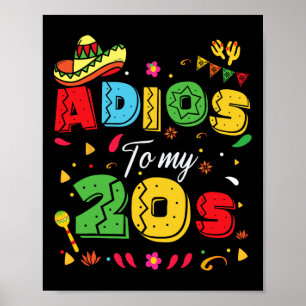 Affiche Funny Adios To My 20s 30th Birthday Cinco De Mayo