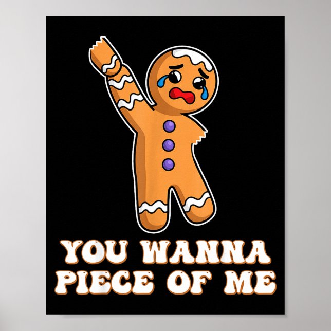 Affiche Funny Angry Gingerbread Man You W Ece Of Me  (Devant)