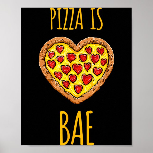 Affiche Funny Anti-valentines Pizza Is My Bae  (Devant)
