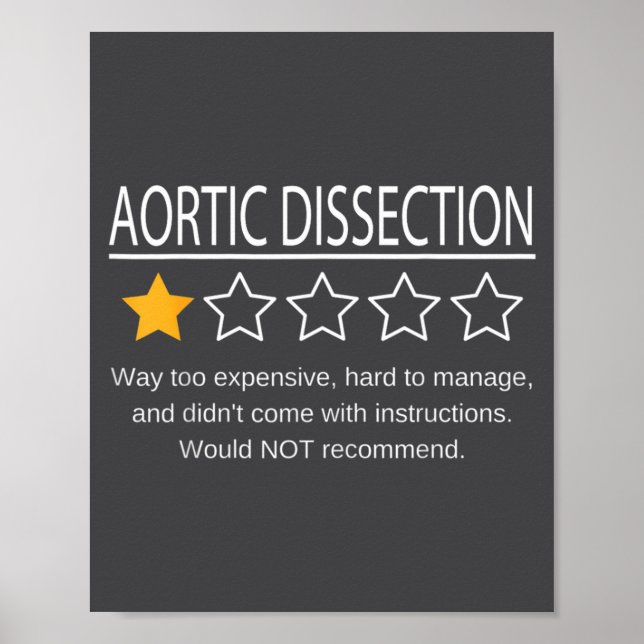 Affiche Funny Aortic Dissection One Star Would Not Recomme (Devant)