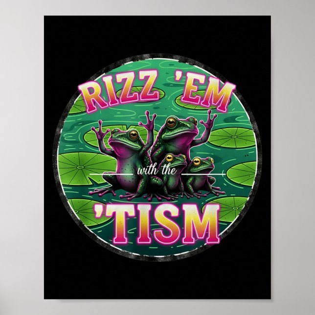 Affiche Funny Autism Rizz Em With The Tism Frog Meme Autis (Devant)