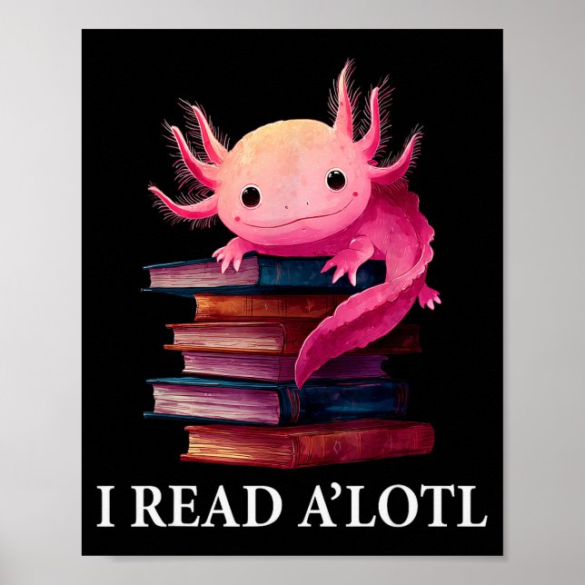 Affiche Funny Axolotl Book Lover Librarian Reading Library (Devant)