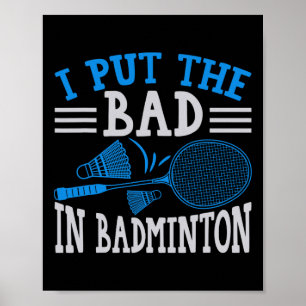 Affiche Funny Badminton Humour Smash Shuttle Birdie Sport