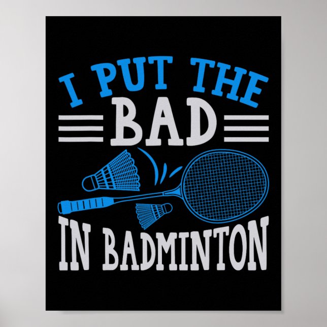 Affiche Funny Badminton Humour Smash Shuttle Birdie Sport  (Devant)