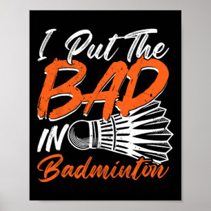 Affiche Funny Badminton Humour Smash Shuttle Birdie Sport