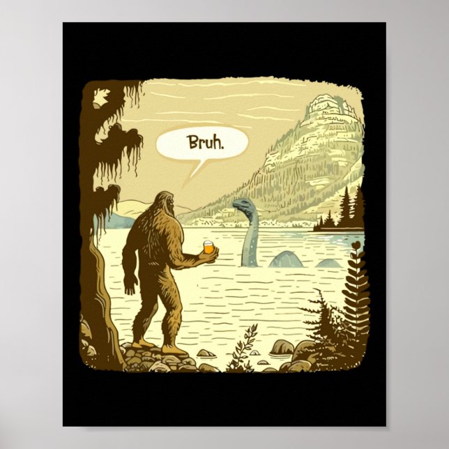 Affiche Funny Bigfoot And Nessie Bruh Moment Beer  (Devant)