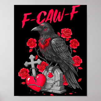 Affiche Funny Black Bird F-caw-f Anti Valentines Day Singl