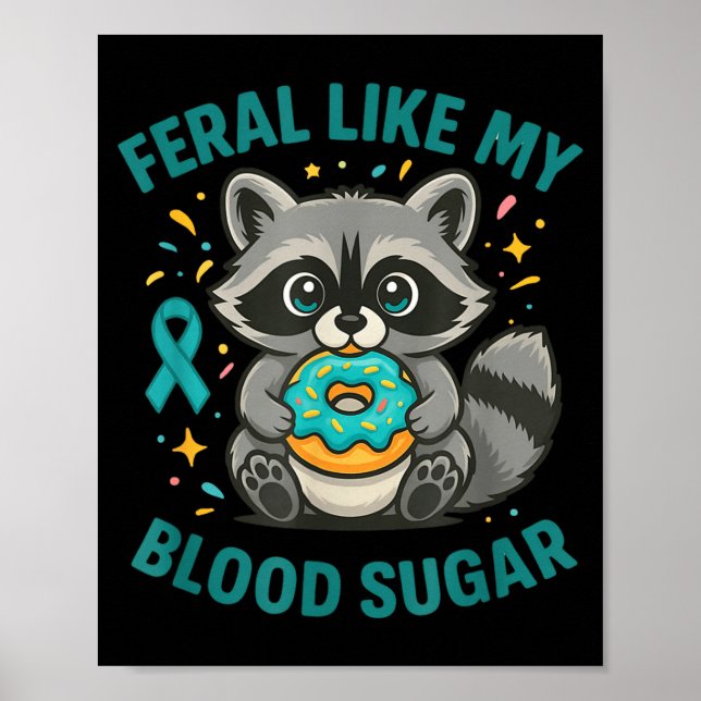Affiche Funny Blood Sugar Raccoon Food Chaos Diabetes Fera (Devant)