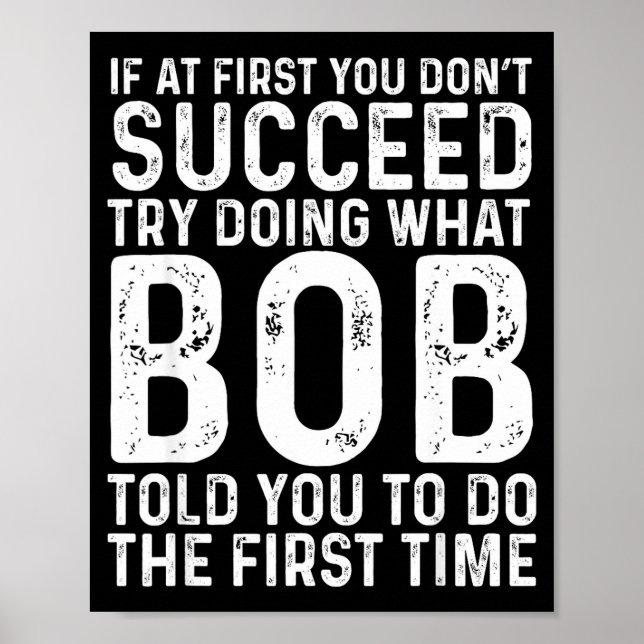 Affiche Funny Bob If At First You Don't Succeed Father's D (Devant)
