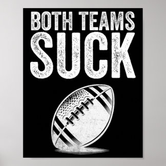 Affiche Funny Both Teams Suck Super Football Bowl Party Sp