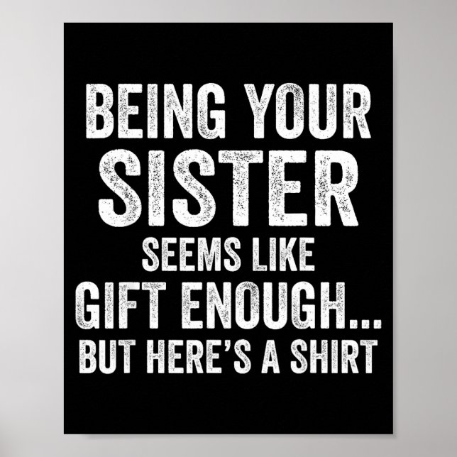 Affiche Funny Brother Sarcastic Sibling Humor Quote From S (Devant)