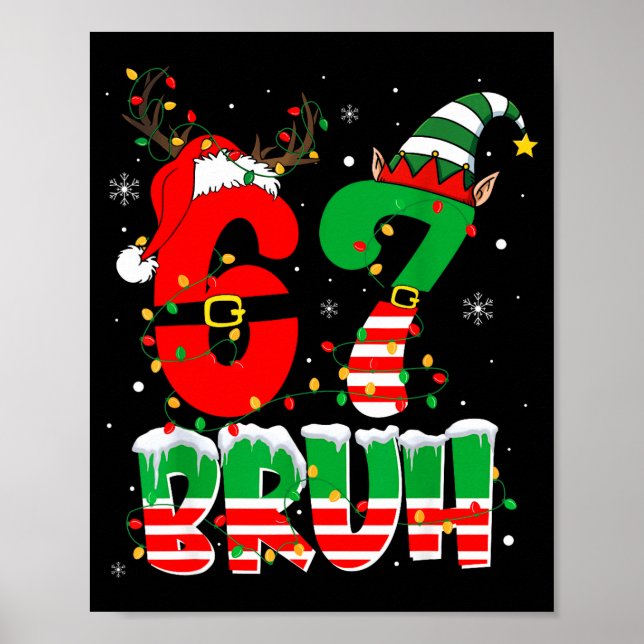 Affiche Funny Bruh 67 Six Seven 6 7 Meme Christmas Boys Sa (Devant)