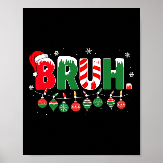 Affiche Funny Bruh dit Bro Salutation Ado de mème de Noël (Devant)