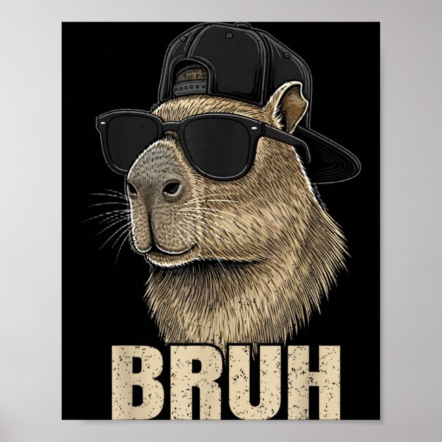 Affiche Funny Bruh Meme Capybara Lover Cool Sungles For Me (Devant)