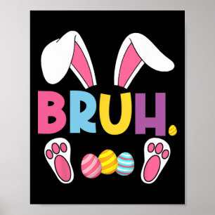 Affiche Funny Bruh mème Jour de Pâques oeufs de lapin Ados