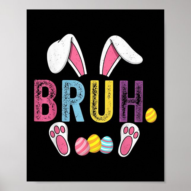 Affiche Funny Bruh mème Jour de Pâques oeufs de lapin Ados (Devant)