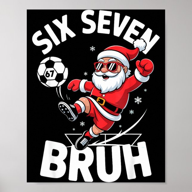 Affiche Funny Bruh Soccer Santa 67 Meme Christmas Xmas Paj (Devant)