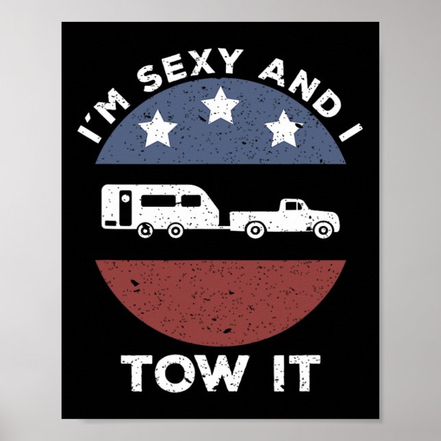 Affiche Funny Camping Rv Im Y And I Tow It  (Devant)