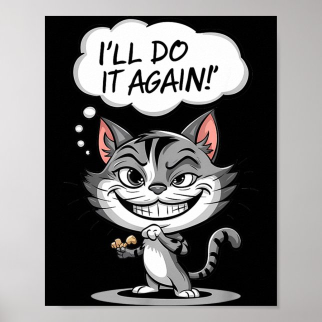Affiche Funny Cat I'll Do It Again  (Devant)