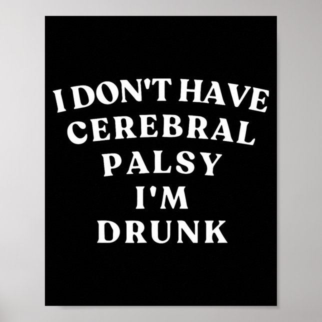 Affiche Funny Cerebral Palsy Quotes Meme Humorous Tee Funn (Devant)