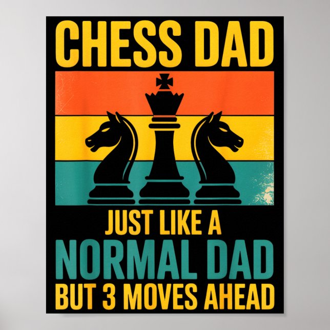 Affiche Funny Chess Dad Like Normal Dad Three Moves Ahead  (Devant)