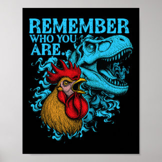 Affiche Funny Chicken Dinosaur Remember Who You Are Evolut