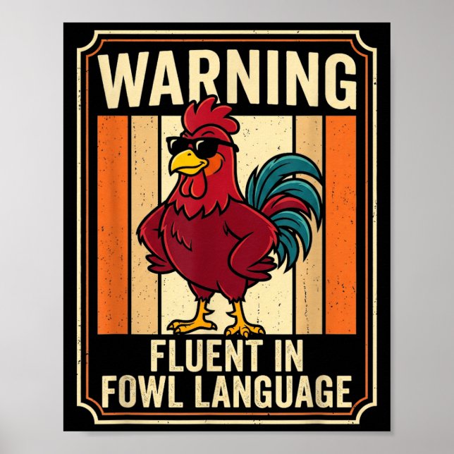Affiche Funny Chicken Rooster Humor Warning Fluent In Fowl (Devant)
