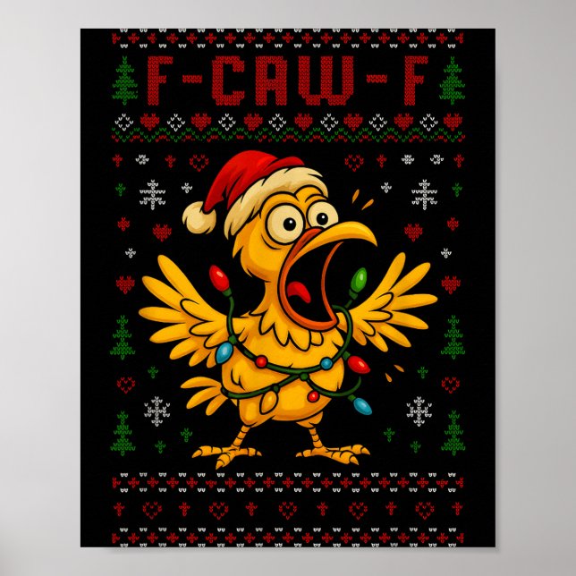 Affiche Funny Christmas Chicken F-caw-f Rooster Meme Humor (Devant)