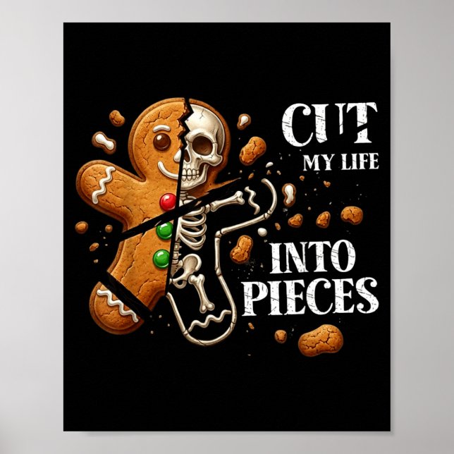Affiche Funny Christmas Cut My Life Into Eces Gingerbread  (Devant)