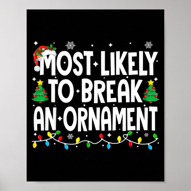 Affiche Funny Christmas Most Likely To Break An Ornament  (Devant)