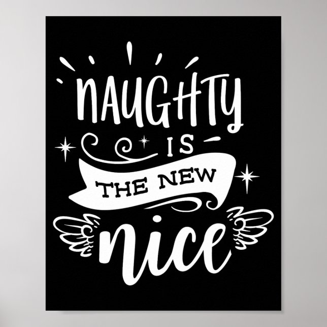 Affiche Funny Christmas Naughty Is The New Nice Monogram T (Devant)