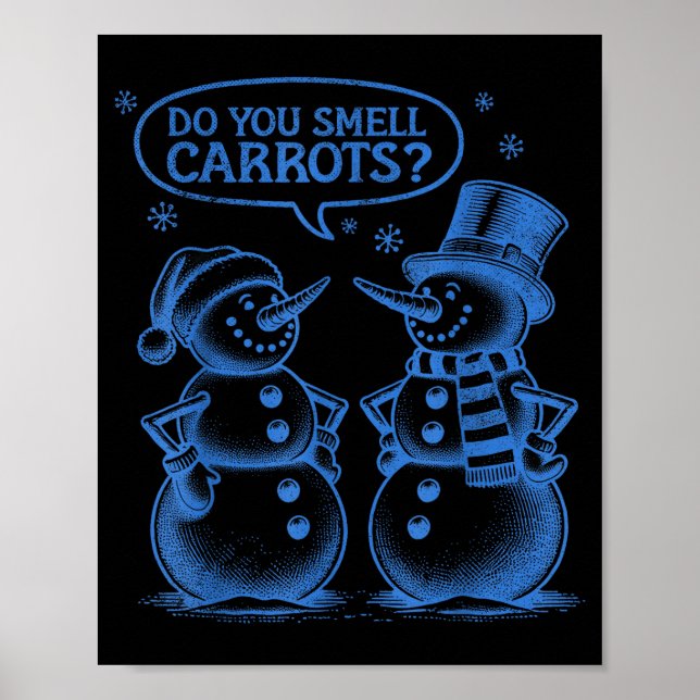 Affiche Funny Christmas Snowman Do You Smell Carrots  (Devant)