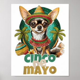 Affiche Funny Cinco De Mayo Chien Design Cute Chihuahua Me