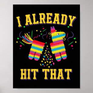 Affiche Funny Cinco De Mayo Cute Pinata J'Ai Déjà Frappé Q