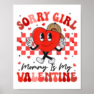 Affiche Funny Coeur Super Désolé Fille Maman Est Mon Valen