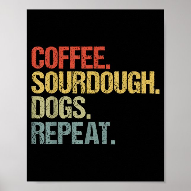 Affiche Funny Coffee Dogs Sourdough Bread Baking Sourdough (Devant)