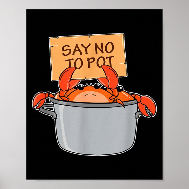 Affiche Funny Crab Boil Gift Seafood Say No To T  (Devant)