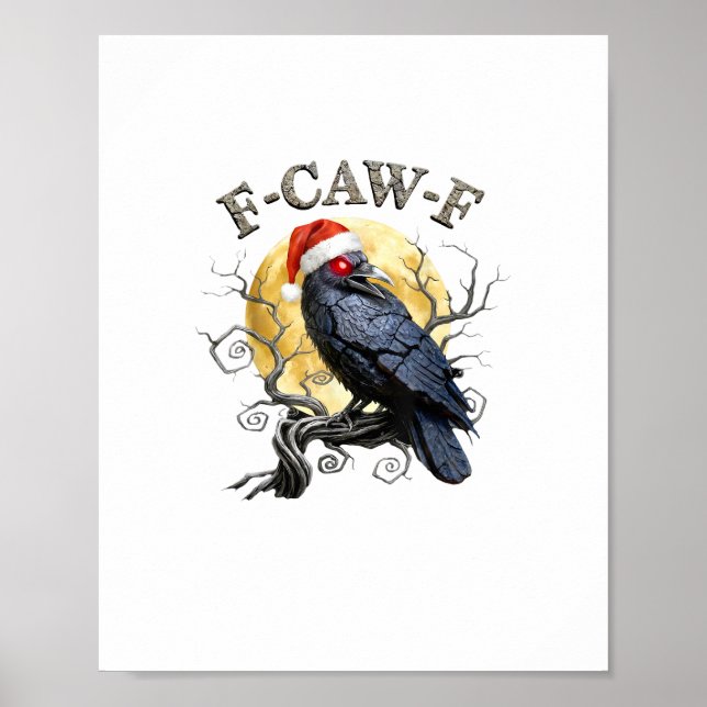 Affiche Funny Crow F-Caw-F Bird Gothic Christmas Santa Hat (Devant)