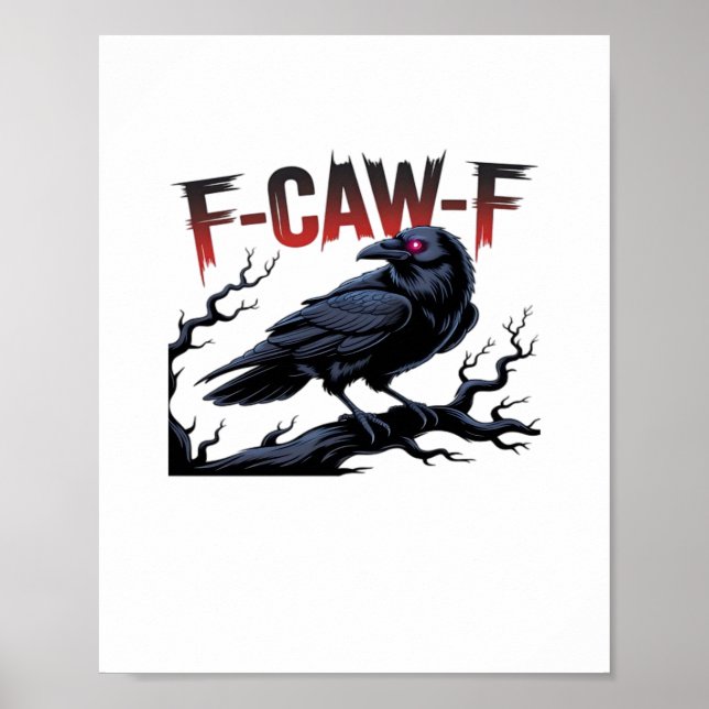 Affiche Funny Crow F-Caw-F Raven Classic Cool Unique (Devant)
