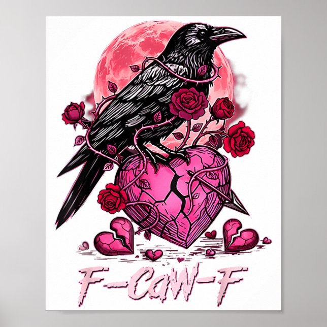 Affiche Funny Crow F-caw-f Valentines Day Black Bird Fcawf (Devant)