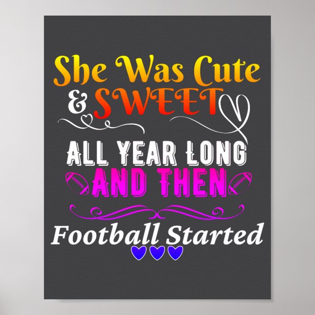 Affiche Funny Cute And Sweet Then Football Started  (Devant)
