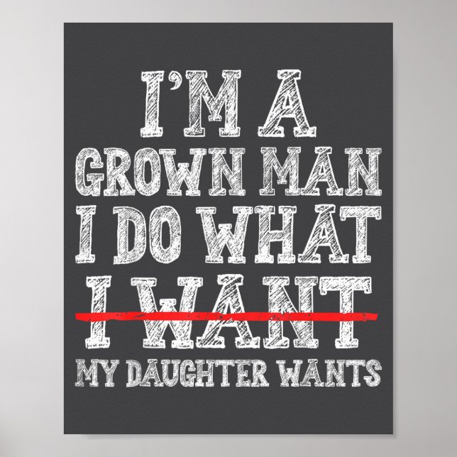 Affiche Funny Dad Father I'm A Grown Man I Do What My Daug (Devant)