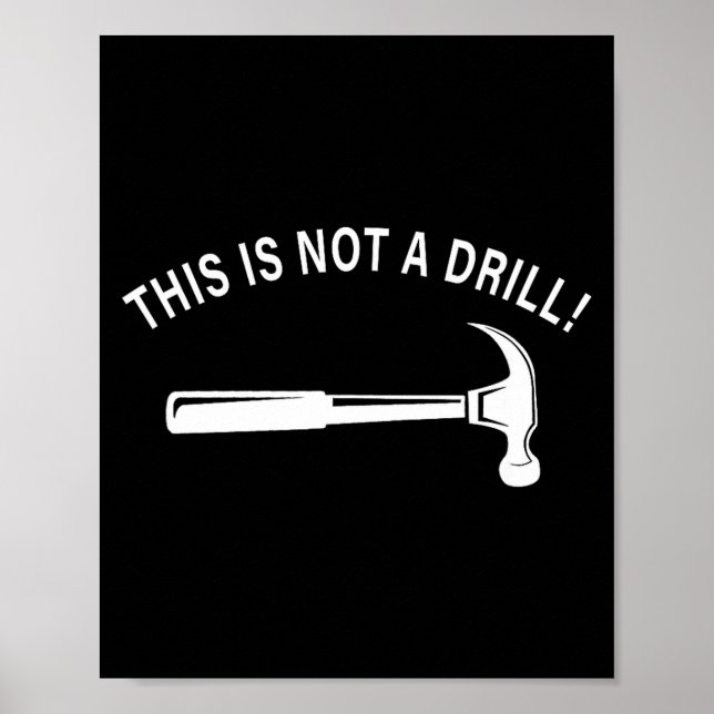 Affiche Funny Dad Joke,this Is Not A Drill Funny Father's  (Devant)