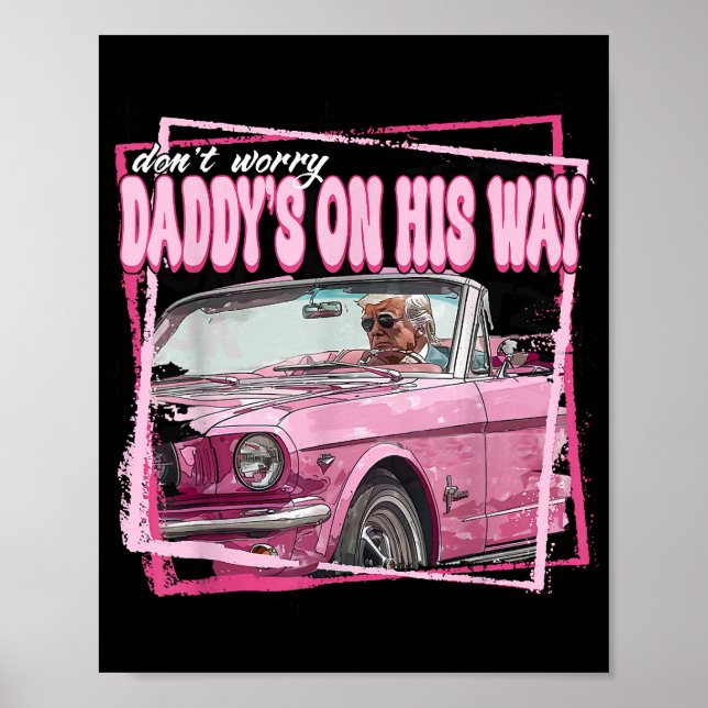 Affiche Funny Daddy's Home Trump Pink 2024 Take America Ba (Devant)