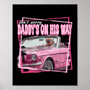 Affiche Funny Daddy's Home Trump Pink 2024 Take America Ba