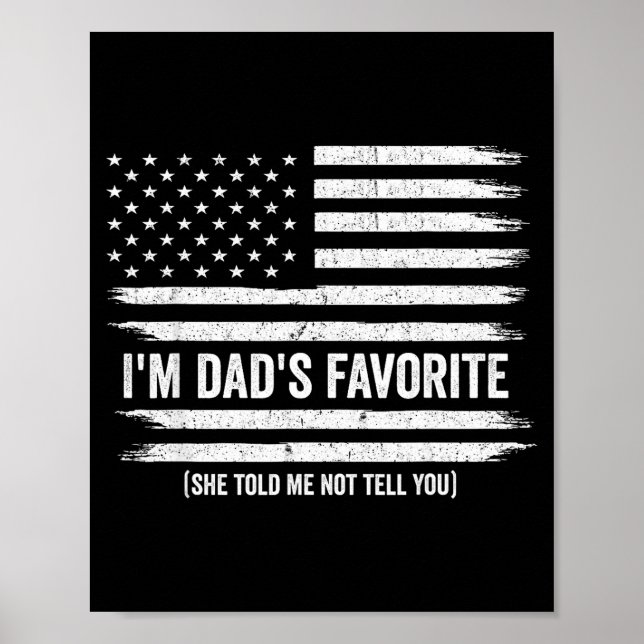 Affiche Funny Dads Favorite Child Son Daughter I'm Dad's F (Devant)