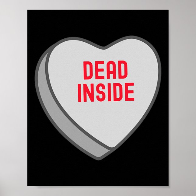 Affiche Funny Dead Inside Candy Sweet Heart Funny Valentin (Devant)