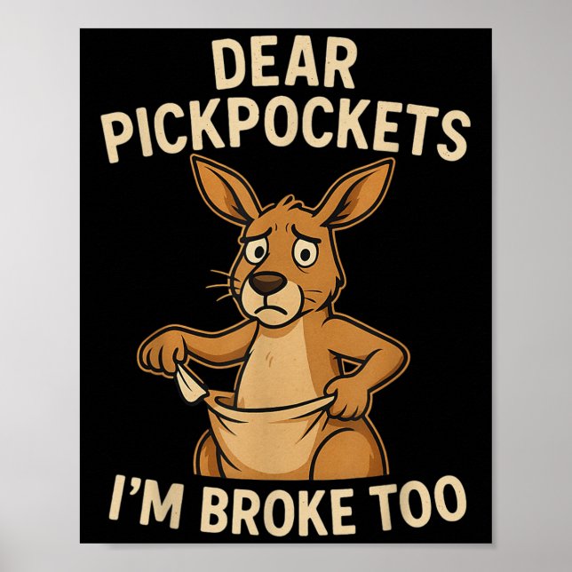 Affiche Funny Dear Ckckets I’m Broke Too Kangaroo  (Devant)