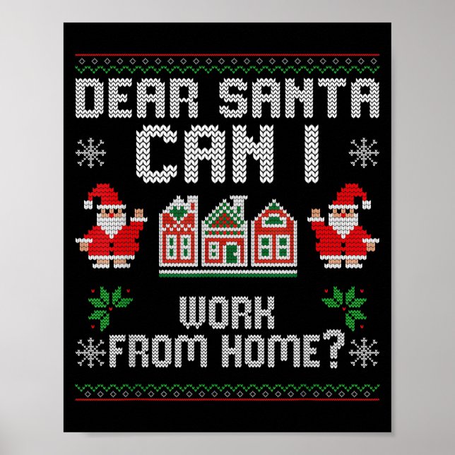 Affiche Funny Dear Santa Can I Work From Home Ugly Christm (Devant)